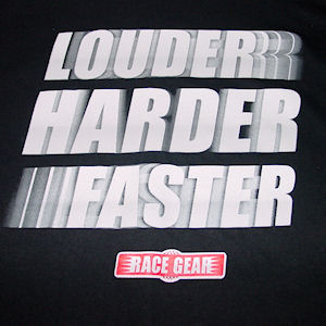 Black T-Shirt from Race Gear - Harder Faster Louder (Size Medium)